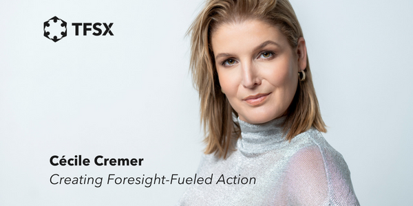 Creating Foresight Fueled Action C Cile Cremer Tfsx