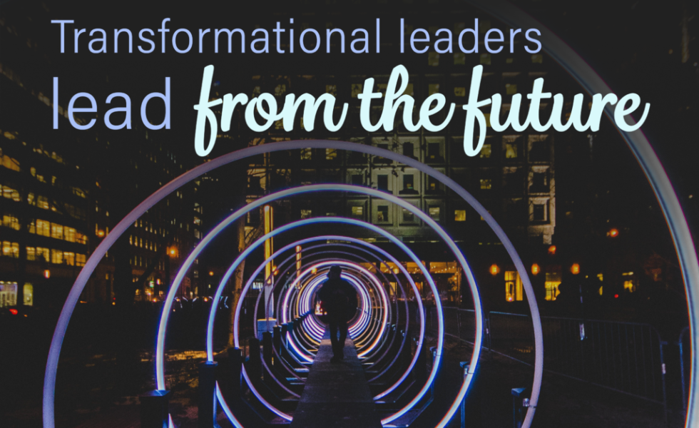 Nigh time with person walking through a tunnel of neon lights. Picture has text that says "transformational leaders lead from the future."